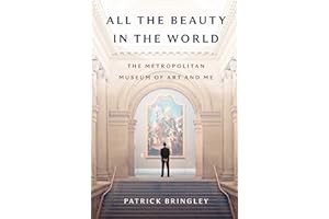 (Best Book) Read FREE All the Beauty in the World: The Metropolitan Museum of Art and Me