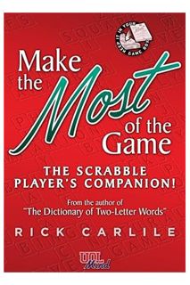 (Ebook) (PDF) Make the Most of the Game – the Scrabble Player's Companion!: Score Sheets, Strategy,