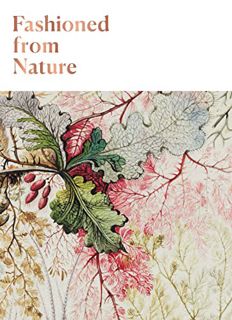 [Get] [KINDLE PDF EBOOK EPUB] Fashioned from Nature by  Edwina Ehrman &  Emma Watson 📌