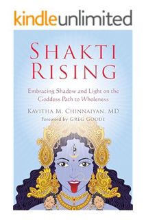 (PDF) DOWNLOAD Shakti Rising: Embracing Shadow and Light on the Goddess Path to Wholeness by Kavitha