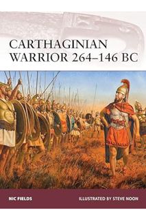 Ebook Download Carthaginian Warrior 264–146 BC by Nic Fields