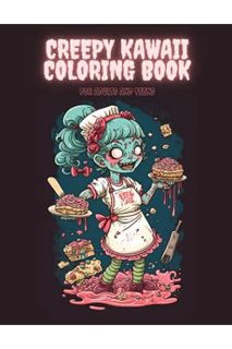(PDF Download) Creepy Kawaii Coloring Book for Adults and Teens: Cute, Horror, Spooky, Chibi, Kawaii