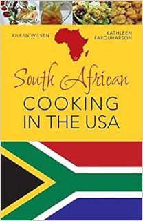 [GET] [EPUB KINDLE PDF EBOOK] South African Cooking in the USA by Aileen Wilsen 💗