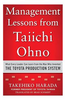 (Free PDF) Management Lessons from Taiichi Ohno: What Every Leader Can Learn from the Man who Invent