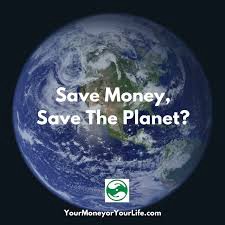 Save Money And Save The World