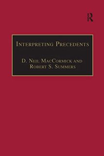 VIEW EBOOK EPUB KINDLE PDF Interpreting Precedents: A Comparative Study (Applied Legal Philosophy) b