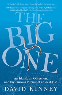 Read KINDLE PDF EBOOK EPUB The Big One: An Island, an Obsession, and the Furious Pursuit of a Great