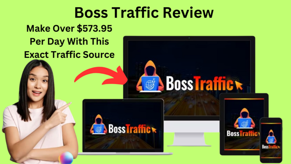 Boss Traffic Review - Get Buyer Traffic Today & Each Day