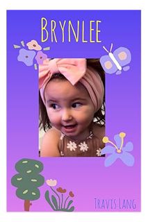 (PDF Free) Brynlee: The little Indian girl and the butterfly by Travis Lang