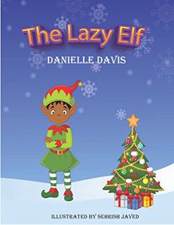 [GET] KINDLE PDF EBOOK EPUB The Lazy Elf by  Danielle Davis 📝