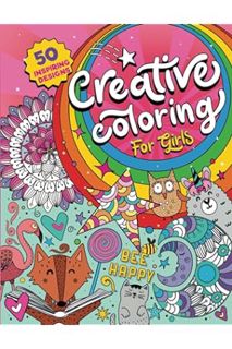 PDF Download Creative Coloring for Girls: 50 inspiring designs of animals, playful patterns and feel
