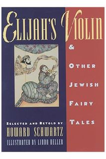 (Ebook Download) Elijah's Violin and Other Jewish Fairy Tales by Howard Schwartz