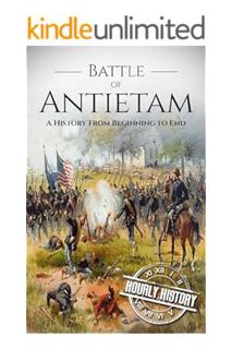 (PDF) Download Battle of Antietam: A History From Beginning to End (American Civil War) by Hourly Hi