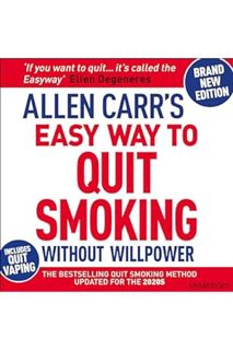 Download EBOOK Allen Carr's Easy Way to Quit Smoking Without Willpower - Includes Quit Vaping: The b