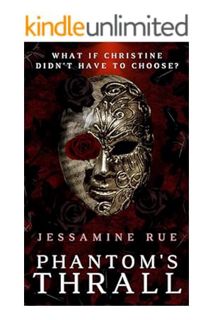 (Free PDF) Phantom's Thrall: A Dark ""Why Choose"" Phantom of the Opera Retelling (Racy Retellings Y