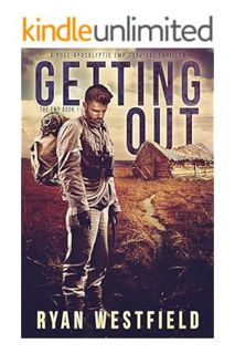 (EBOOK) (PDF) Getting Out: A Post-Apocalyptic EMP Survival Thriller (The EMP Book 1) by Ryan Westfie