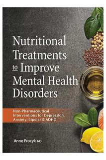 (EBOOK) (PDF) Nutritional Treatments to Improve Mental Health Disorders: Non-Pharmaceutical Interven
