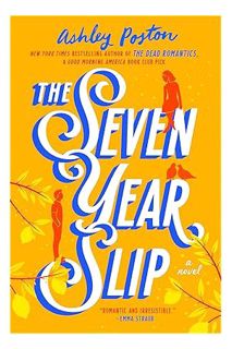 Download (EBOOK) The Seven Year Slip by Ashley Poston