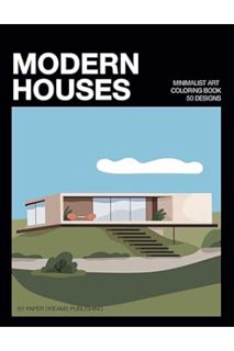 (PDF Free) Minimalist Art Modern Houses Coloring Book for Adults: 50 Minimal Architecture Large Prin