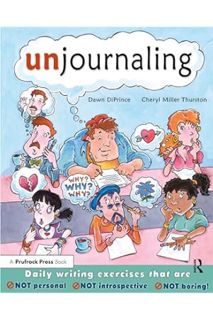 (DOWNLOAD) (PDF) Unjournaling: Daily Writing Exercises That Are Not Personal, Not Introspective, Not