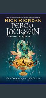 #^D.O.W.N.L.O.A.D 📖 Percy Jackson and the Olympians: The Chalice of the Gods (Percy Jackson & t