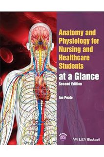 PDF Free Anatomy and Physiology for Nursing and Healthcare Students at a Glance (At a Glance (Nursin
