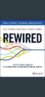 (<E.B.O.O.K.$) ⚡ Rewired: The McKinsey Guide to Outcompeting in the Age of Digital and AI     1