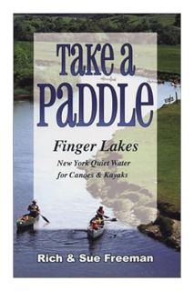 (PDF) FREE Take a Paddle: Finger Lakes New York Quiet Water for Canoes & Kayaks by Rich Freeman