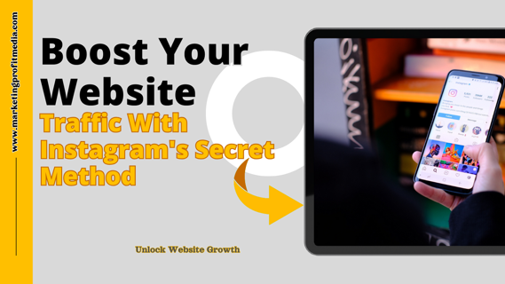 Boost Your Website Traffic With Instagram’s Best-Kept Secret Method