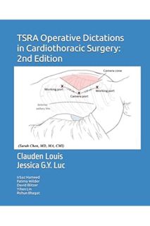 (PDF Download) TSRA Operative Dictations in Cardiothoracic Surgery: 2nd Edition by Clauden Louis MD