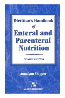 (PDF) FREE Dietitian's Handbook of Enteral and Parenteral Nutrition by Annalynn Skipper