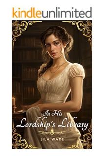 PDF Ebook In His Lordship’s Library: A Regency Erotica Short Story (Very Racy Regency Book 1) by Lil