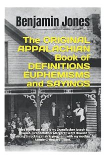 (PDF Download) Appalachian Book of Definitions, Euphemisms and Sayings: The ORIGINAL by Benjamin Jon