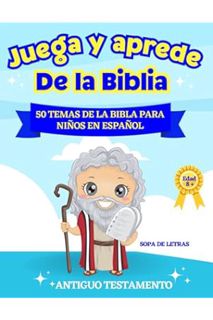 (PDF) Download Juega y Aprede De la Biblia - 50 Temas de la Biblia Para Niños en Español: Libro con