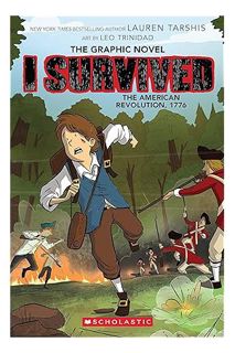 (Download) (Ebook) I Survived the American Revolution, 1776 (I Survived Graphic Novel #8) (I Survive