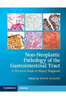 (Ebook Free) Non-Neoplastic Pathology of the Gastrointestinal Tract with Online Resource: A Practica