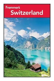 Ebook Free Frommer's Comprehensive Travel Guide: Switzerland & Liechtenstein '94-'95 (Frommer's Comp