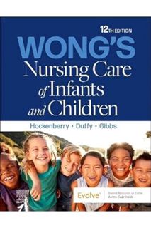 PDF Download Wong's Nursing Care of Infants and Children by Marilyn J. Hockenberry PhD RN PPCNP-BC F