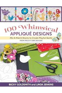 (PDF Download) 100 Whimsical Applique Designs: Mix & Match Blocks to Create Playful Quilts from Piec