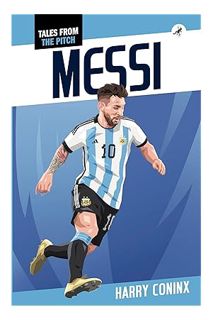 Ebook Download Messi (Tales from the Pitch) by Harry Coninx