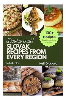 (PDF) Download) SLOVAK RECIPES FROM EVERY REGION - IN FULL COLOR: Easy instructions & photos by Nell