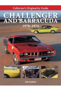 PDF Ebook Collector's Originality Guide Challenger and Barracuda 1970-1974 by Jim Schild