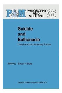 (PDF) (Ebook) Suicide and Euthanasia: Historical and Contemporary Themes (Philosophy and Medicine Bo