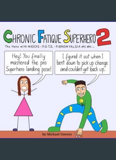 [EBOOK] [PDF] Chronic Fatigue Superhero 2: The Hero with ME/CFS - POTS - Fibromyalgia etc etc...