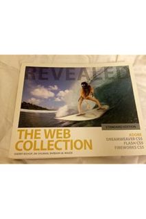 PDF Free The Web Collection Revealed Standard Edition: Adobe Dreamweaver CS5, Flash CS5 and Firework