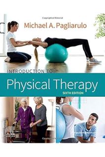 Introduction to Physical Therapy by Michael A. Pagliarulo PT MA BA BS EdD