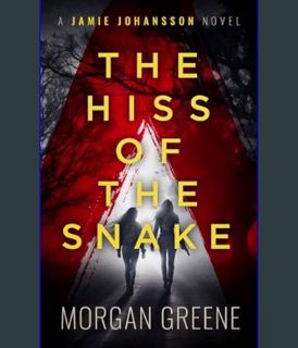Epub Kndle The Hiss Of The Snake: A harrowing crime thriller set in the heart of Wales (The Jamie J