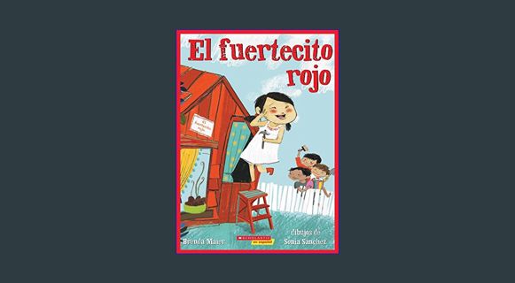 [PDF] eBOOK Read ❤ El fuertecito rojo (The Little Red Fort) (Spanish Edition)     Kindle Editio