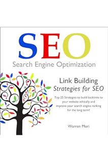 Download Ebook Link Building Strategies for SEO: Top 25 Strategies to Build Backlinks to Your Websit