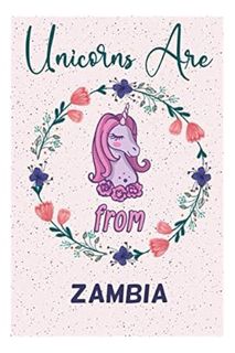 (PDF Download) Unicorns Are From Zambia Notebook Gift: Funny Blank Journal for Travelers or People F